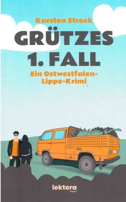Grützes 1. Fall: Ein Ostwestfalen-Lippe-Krimi