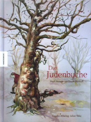 Die Judenbuche. Nach Annette von Droste-Hülshoff