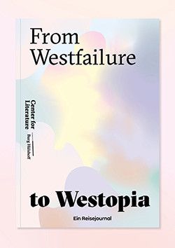 From Westfailure to Westopia 